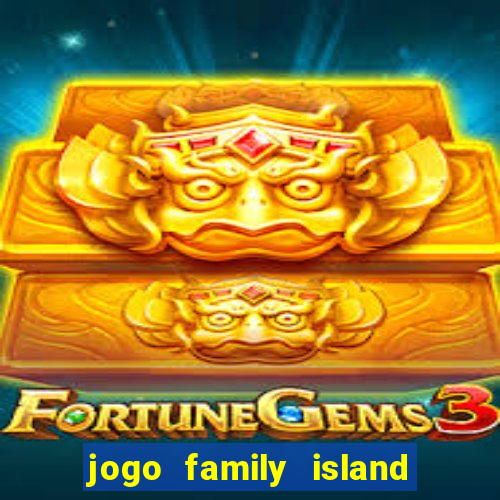 jogo family island energia infinita